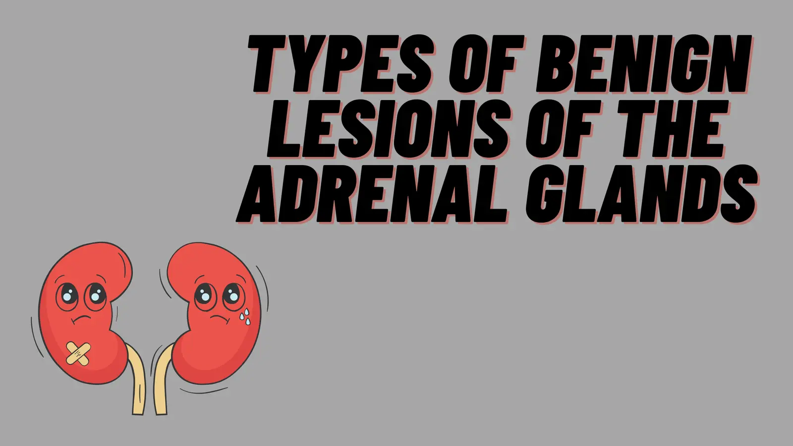 Benign Lesions of the Adrenal Glands
